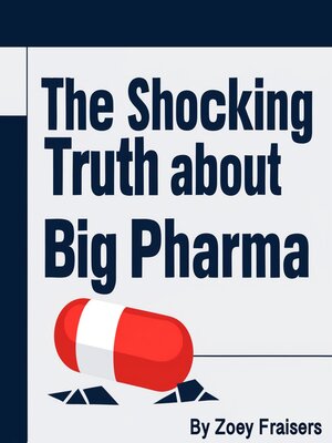 cover image of The Shocking Truth about Big Pharma